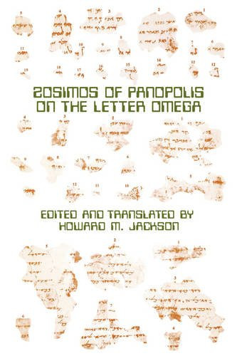 Zosimos of Panopolis on the Letter of Omega (Graeco-Roman religion series)