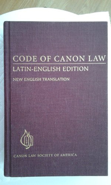 Code of Canon Law: Latin-English Edition, New English Translation (English and Latin Edition)