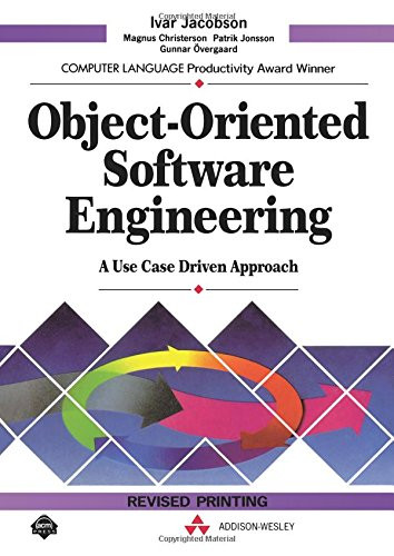 Object Oriented Software Engineering: A Use Case Driven Approach