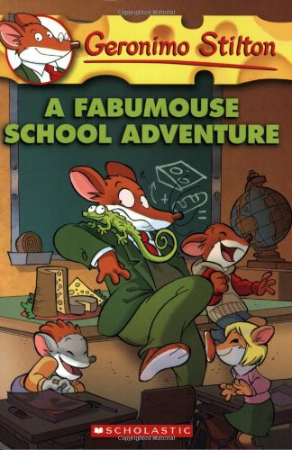 A Fabumouse School Adventure (Geronimo Stilton, No. 38)