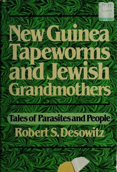 New Guinea Tapeworms and Jewish Grandmothers: Tales of Parasites and People