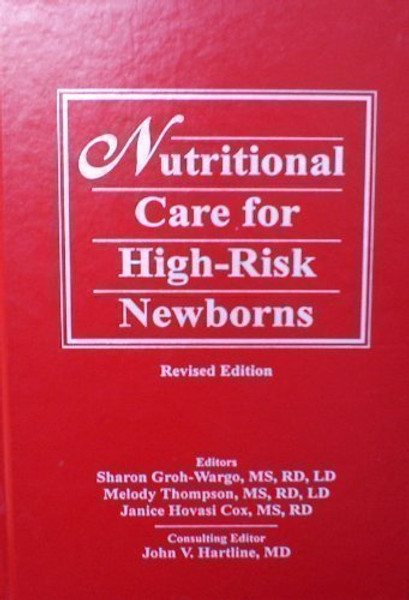 Nutritional Care for High-Risk Newborns