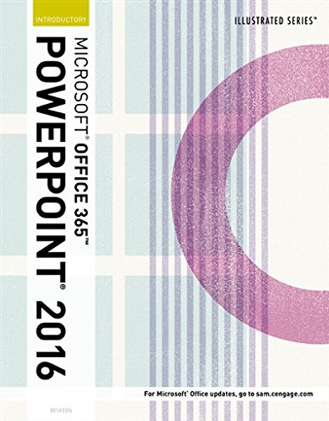 Illustrated Microsoft Office 365 & PowerPoint 2016: Introductory