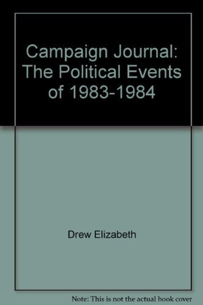 Campaign journal: The political events of 1983-1984