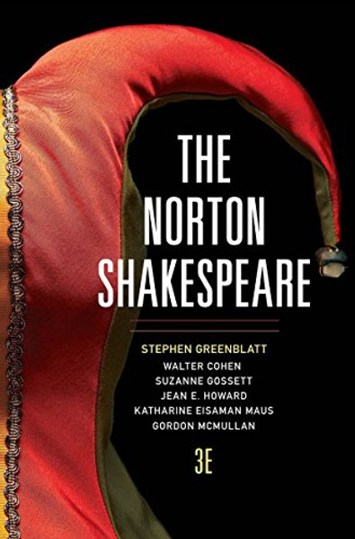 The Norton Shakespeare (Third Edition)  (Vol. One-Volume) The Norton Shakespeare (Third Edition)  (Vol. One-Volume)