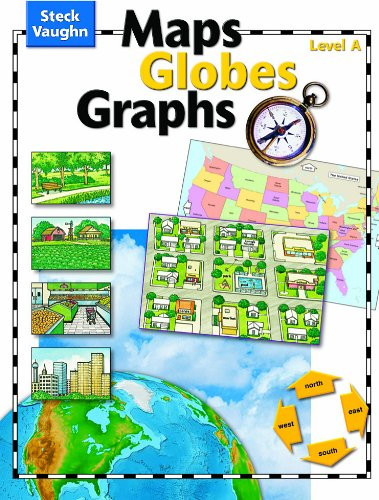 Maps, Globes, Graphs: Student Edition, level A