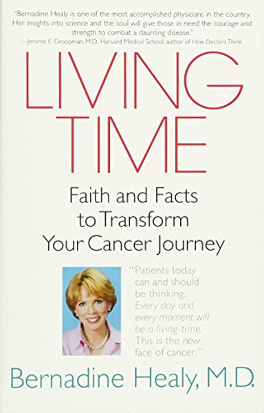 Living Time: Faith and Facts to Transform Your Cancer Journey