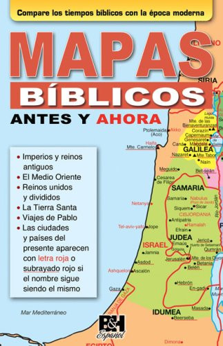 Mapas biblicos antes y ahora (Coleccion Temas de Fe) (Spanish Edition)