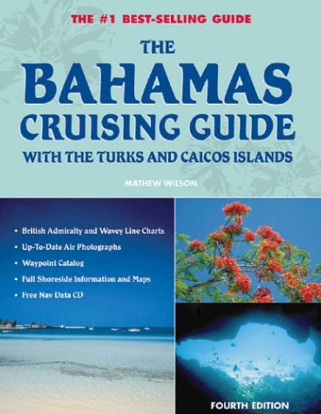 The Bahamas Cruising Guide: With the Turks and Caicos Islands