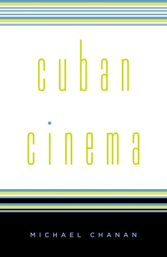 Cuban Cinema (Cultural Studies of the Americas)