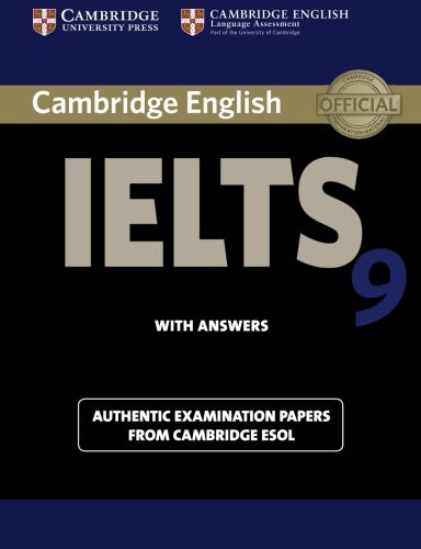Cambridge IELTS 9 Student's Book with Answers: Authentic Examination Papers from Cambridge ESOL (IELTS Practice Tests)