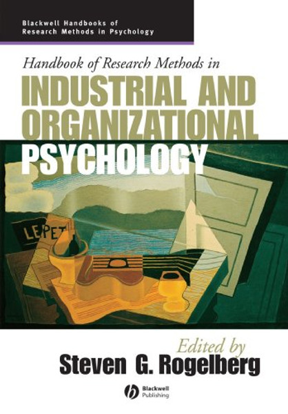 Handbook of Research Methods in Industrial and Organizational Psychology