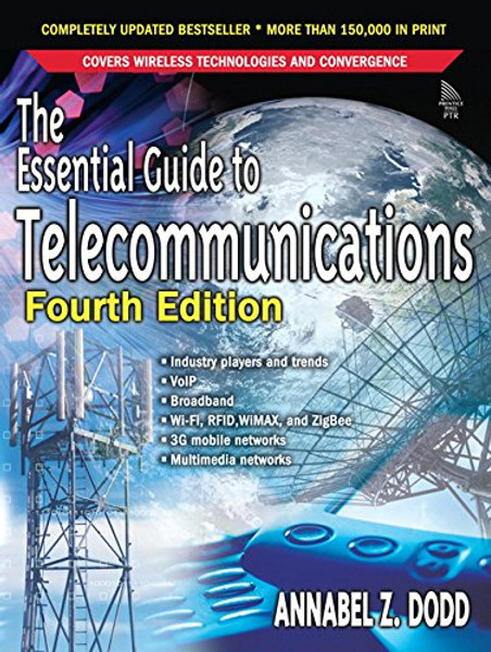 The Essential Guide to Telecommunications (4th Edition)