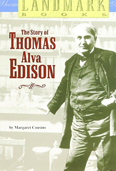 The Story of Thomas Alva Edison (Landmark Books)