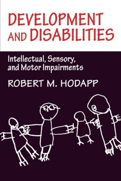 Development and Disabilities: Intellectual, Sensory and Motor Impairments