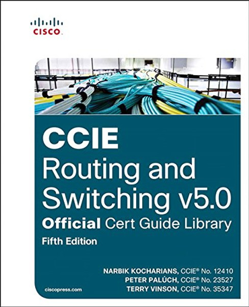 CCIE Routing and Switching v5.0 Official Cert Guide Library (5th Edition)