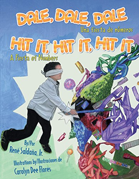 Dale, Dale, Dale / Hit It, Hit It, Hit It: Una fiesta de nmeros / A Fiesta of Numbers (English and Spanish Edition)