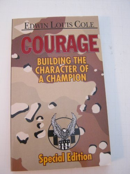 Courage: Building the Character of a Champion