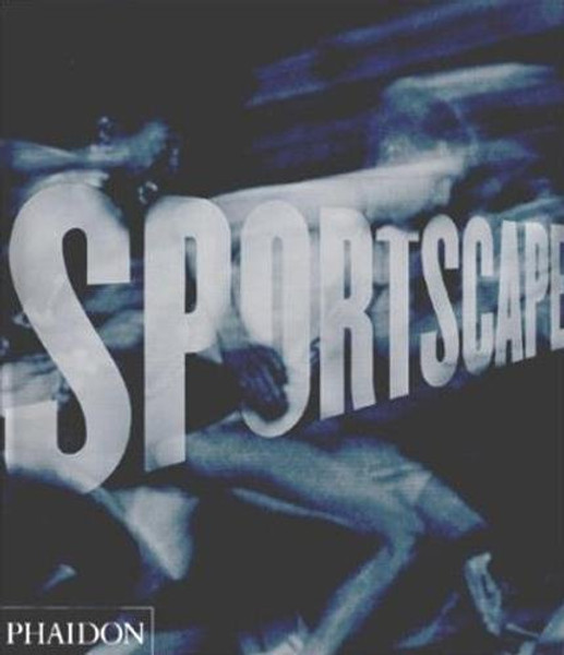Sportscape: The Evolution of Sports Photography Sportscape: The Evolution of Sports Photography