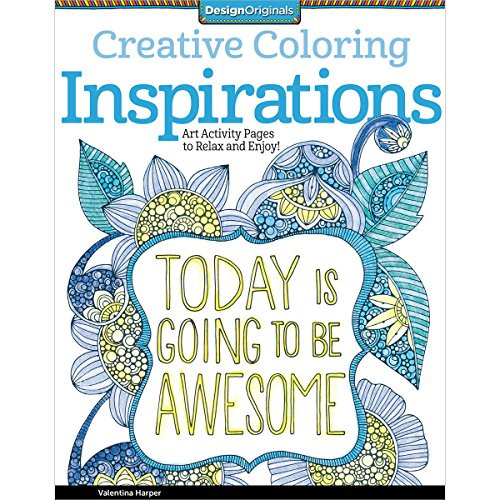 Creative Coloring Inspirations: Art Activity Pages to Relax and Enjoy! (Design Originals) 30 Motivating & Creative Art Activities on High-Quality, Extra-Thick Perforated Pages that Won't Bleed Through