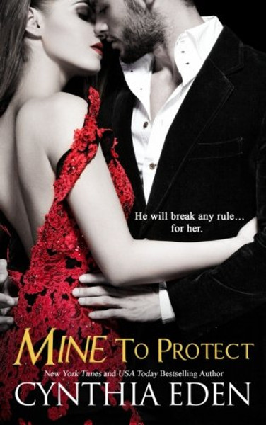 Mine To Protect (Mine - Romantic Suspense) (Volume 6)