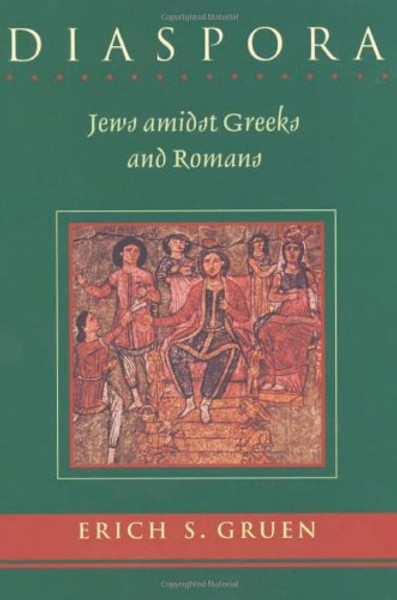 Diaspora: Jews amidst Greeks and Romans