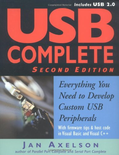 USB Complete: Everything You Need to Develop Custom USB Peripherals