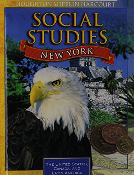 Houghton Mifflin Harcourt Social Studies New York: Student Edition Grade 5 2011