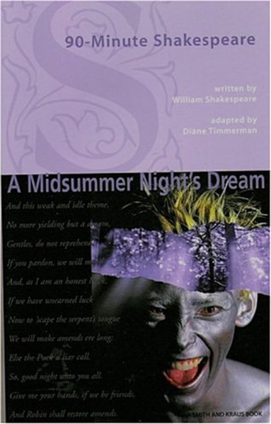 90-minute Shakespeare: A Midsummer Night's Dream (Young Actors Series) (Young Actors Series. Discovering Shakespeare) 90-minute Shakespeare: A Midsummer Night's Dream (Young Actors Series) (Young Actors Series. Discovering Shakespeare)