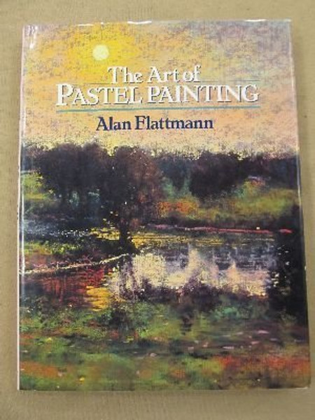 The Art of Pastel Painting (Practical Art Books)