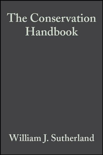 The Conservation Handbook: Research, Management and Policy The Conservation Handbook: Research, Management and Policy