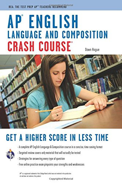 AP English Language & Composition Crash Course Book + Online (Advanced Placement (AP) Crash Course)