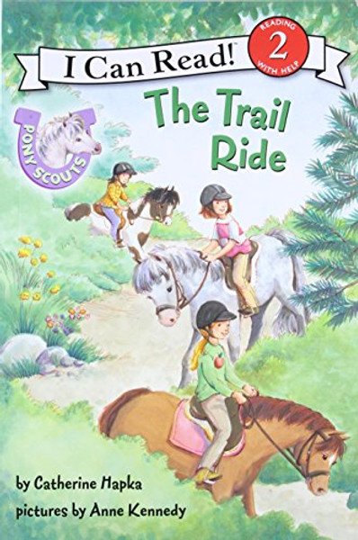 Pony Scouts: The Trail Ride (I Can Read Level 2)