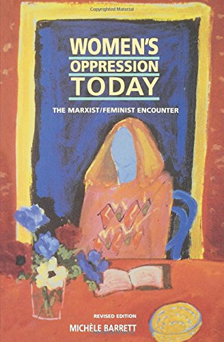 Women's Oppression Today: The Marxist/Feminist Encounter (Cognition)