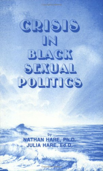 Crisis in Black Sexual Politics