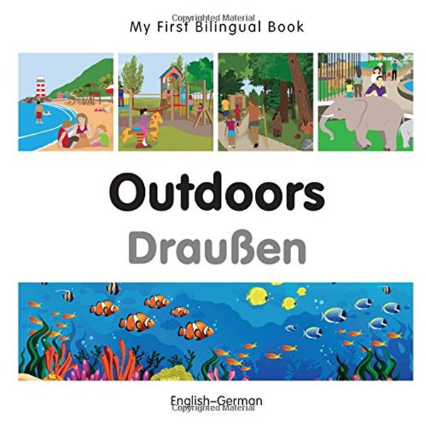 My First Bilingual BookOutdoors (EnglishGerman) My First Bilingual BookOutdoors (EnglishGerman)