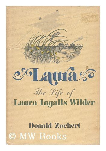 Laura: The Life of Laura Ingalls Wilder