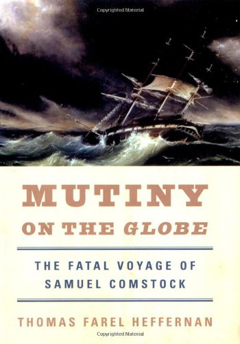 Mutiny on the Globe: The Fatal Voyage of Samuel Comstock