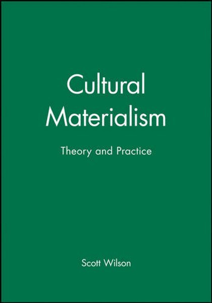 Cultural Materialism: Theory and Practice