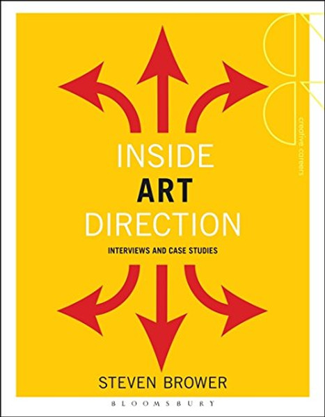 Inside Art Direction: Interviews and Case Studies (Creative Careers)