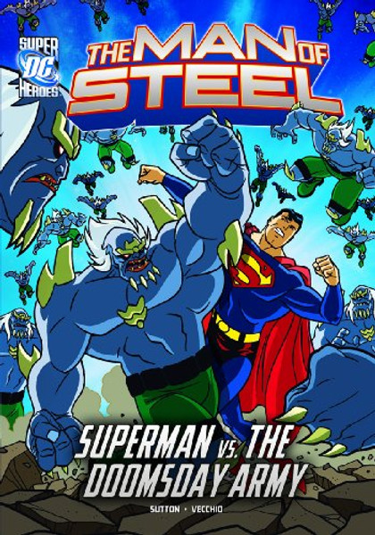 The Man of Steel:Superman vs. the Doomsday Army The Man of Steel:Superman vs. the Doomsday Army