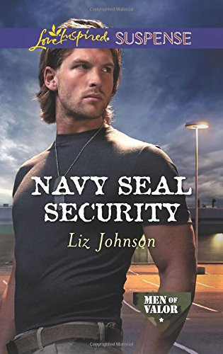 Navy SEAL Security (Men of Valor)