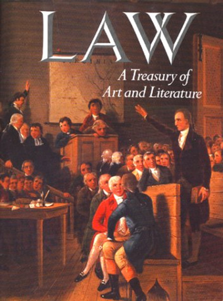 Law: A Treasury of Art and Literature