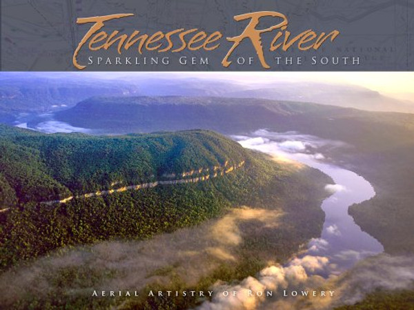 Tennessee River: Sparkling Gem of the South Tennessee River: Sparkling Gem of the South