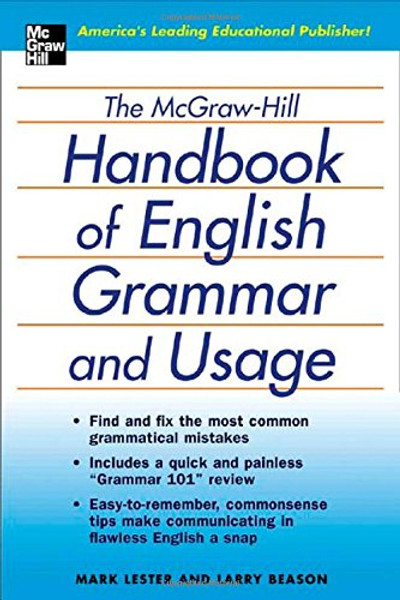 The McGraw-Hill Handbook of English Grammar and Usage The McGraw-Hill Handbook of English Grammar and Usage