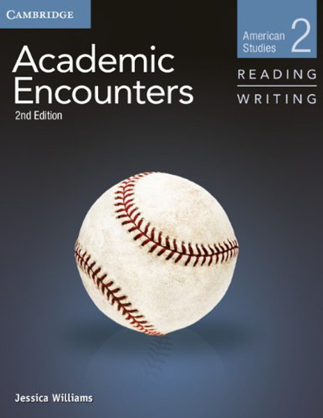 Academic Encounters Level 2 Student's Book Reading and Writing: American Studies (American Encounters)