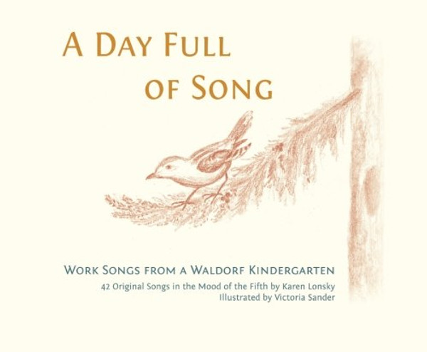 A Day Full of Song: Work Songs from a Waldorf Kindergarten