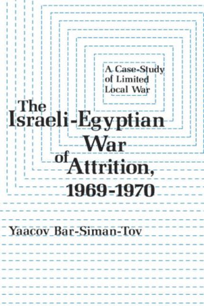 The Israeli-Egyptian War of Attrition, 19691970