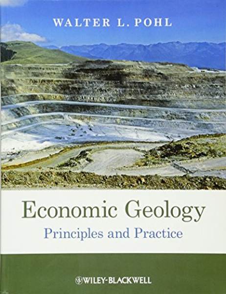 Economic Geology: Principles and Practice