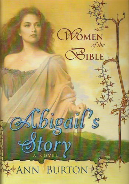 Abigail's Story (Women of the Bible)